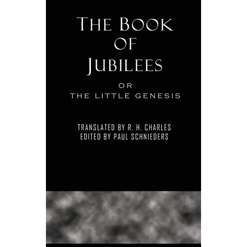The Book of Jubilees - Hardcover