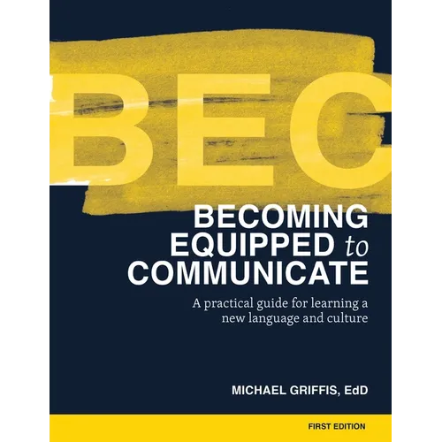 Becoming Equipped to Communicate (BEC) - Paperback