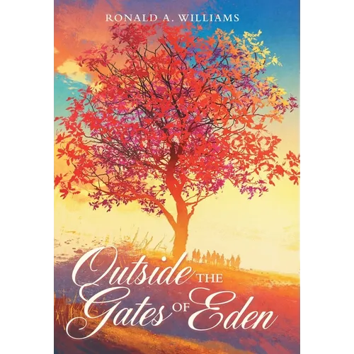 Outside the Gates of Eden - Hardcover