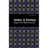 Jimbo: A Fantasy - Hardcover