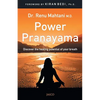 Power Pranayama: The Key to Body-Mind Management - Paperback