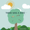 There Was a Bird - Paperback