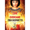 Love Overcame - Paperback