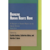 Bringing Human Rights Home: A History of Human Rights in the United States - Paperback