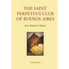 The St Perpetuus Club of Buenos Aires - Paperback