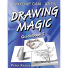 Anyone Can Arts... DRAWING MAGIC Guidebook 2 - Paperback