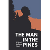The Man in the Pines - Paperback