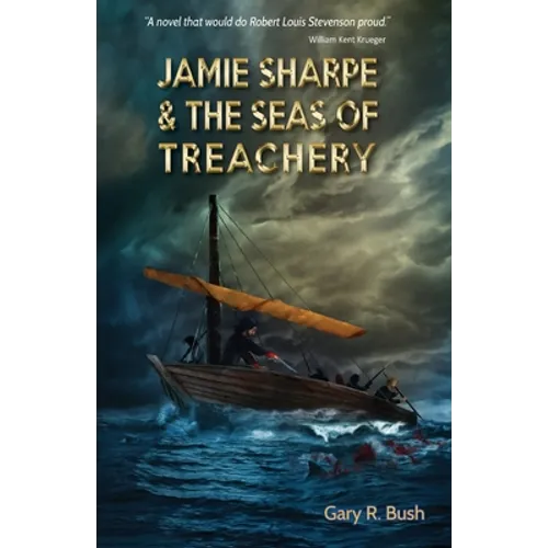 Jamie Sharpe & the Seas of Treachery - Paperback