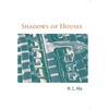 Shadows of Houses - Paperback