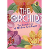 The Orchid: The Secret Code of Modern Goddesses - Hardcover