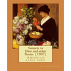 Sonnets to Duse and other Poems (1907). By: Sara Teasdale: Sara Teasdale(August 8, 1884 - January 29, 1933) was an American lyric poet. - Paperback