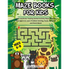 Maze Books For Kids Ages 6-8: A Fun and Brain Teasing Animal Activity Maze Book for Kids Ages 6-8. Learn Problem Solving, Focus, Patience and Much Mor - Paperback