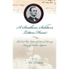A Southern Soldier's Letters Home: The Civil War Letters of Samuel Burney, Cobb's Georgia Legion, Army of Northern Virginia - Hardcover