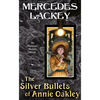 The Silver Bullets of Annie Oakley - Paperback