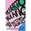 Los Detectives Salvajes / The Savage Detectives: Spanish-Language Edition of the Savage Detectives - Paperback