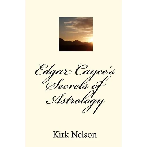 Edgar Cayce's Secrets of Astrology - Paperback