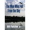 The Man Who Fell From the Sky (Hardcover) - Hardcover