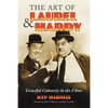 The Art of Laurel and Hardy: Graceful Calamity in the Films - Paperback