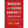 Managing and Leading Nonprofit Organizations: A Framework for Success - Hardcover