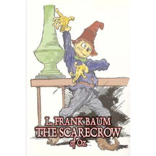 The Scarecrow of Oz by L. Frank Baum, Fiction, Fantasy, Literary, Fairy Tales, Folk Tales, Legends & Mythology - Hardcover