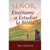 Señor, Enséñame a Estudiar la Biblia en 28 Días / Lord, Teach Me to Study the Bible in 28 Days - Paperback