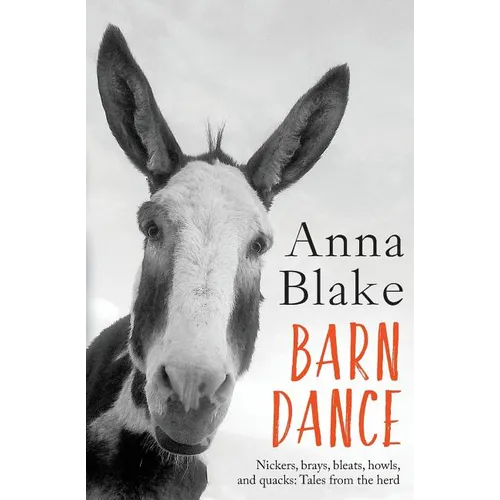 Barn Dance: Nickers, brays, bleats, howls, and quacks: Tales from the herd. - Paperback