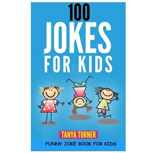 100 Jokes for Kids: Funny Joke Book for Kids - Paperback