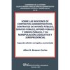 Sobre Las Nociones de Contratos Administrativos, Contratos de Interés Público, Servicio Público, Interés Público Y Orden Público, Y Su Manipulación Le - Paperback