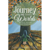 My Journey into Three Worlds: Physical, Psychic and Spiritual - Paperback
