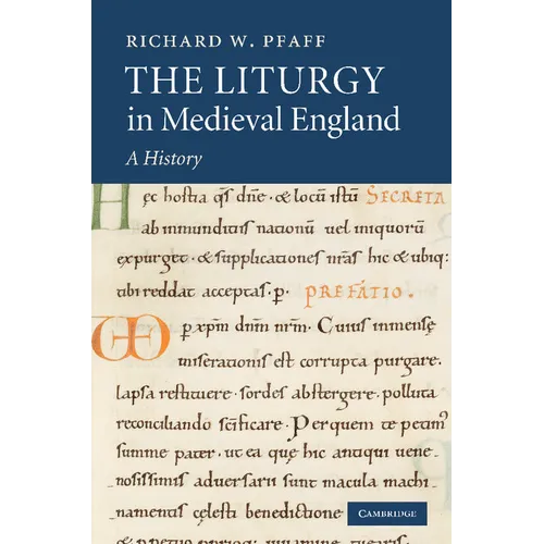 The Liturgy in Medieval England: A History - Paperback