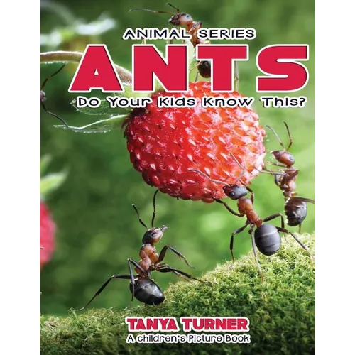 ANTS Do Your Kids Know This?: A Children's Picture Book - Paperback