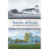 Stories of Faith: Carmichael Presbyterian Church at 100 - Paperback