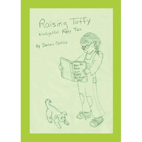 Raising Taffy: A Delightful Puppy Tale - Paperback