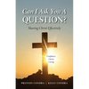 Can I Ask You a Question? - Louisiana: Sharing Christ Effectively - Paperback