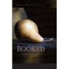 Booked: Literature in the Soul of Me - Paperback