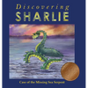 Discovering Sharlie - Case of the Missing Sea Serpent - Hardcover