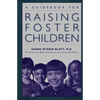 A Guidebook for Raising Foster Children - Paperback