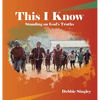 This I Know: Standing on God's Truths - Hardcover