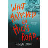 What Happened on Hicks Road - Paperback