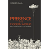 Presence in the Modern World: A New Translation - Paperback