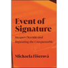 Event of Signature: Jacques Derrida and Repeating the Unrepeatable - Hardcover