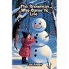 The Snowman Who Came to Life - Paperback