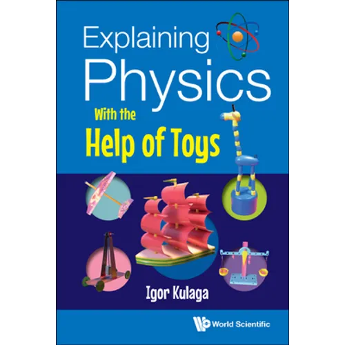 Explaining Physics with the Help of Toys - Hardcover