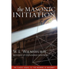 The Masonic Initiation, Revised Edition - Paperback