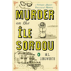 Murder on the Ile Sordou - Paperback