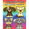Large Print Simple and Easy Dog and Cat Coloring Book for Kids: Simple and Cute Pet Drawings (Perfect for Beginners and Animal Lovers) - Paperback