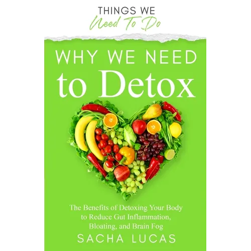 Why We Need To Detox - Paperback