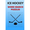 Ice Hockey Word Search Puzzles: 5x8 Puzzle Book for Adults and Teens with Solutions - Paperback
