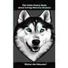 The Little Poetry Book about Loving Siberian Huskies - Paperback