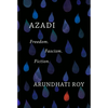 Azadi: Freedom. Fascism. Fiction. - Hardcover
